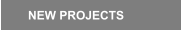 NEW PROJECTS